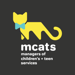 A yellow cat, whose lower body forms the shape of an "M", wearing a turquoise bowtie. The background is black and white text reads "mcats, managers of children's + teen services"